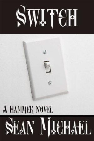 [Hammer 15] • Switch, a Hammer Novel